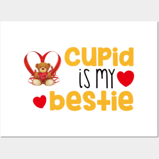 CUPID IS MY BESTIE Posters and Art